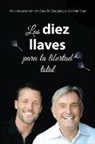 Gary M. Douglas, Dain Heer - Las diez llaves para la libertad total (Spanish)