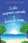 Julia Sutton - Cocteles, campanas nupciales y locura de verano
