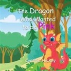 Cynthia Hickey - The Dragon Who Wanted To Be Pink