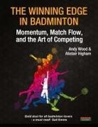 Alistair Higham, Andy Wood - The Winning Edge in Badminton