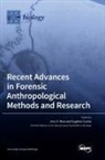 Eugenia Cunha, Ann H. Ross - Recent Advances in Forensic Anthropological Methods and Research