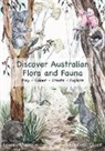 Claudette Chant, Leanne Murner - Discover Australian Flora and Fauna