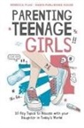 Rebecca Flag - Parenting Teenage Girls