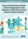 Thomas M. Connolly, Petros Papadopoulos, Mario Soflano - Diverse Perspectives and State-of-the-Art Approaches to the Utilization of Data-Driven Clinical Decision Support Systems