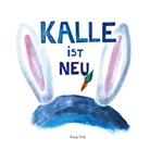 Katja Fink - Kalle ist neu