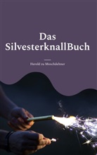 Herold Zu Moschdehner - Das SilvesterknallBuch