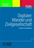 Serge Embacher, Dana Milovanovic, Teresa Staiger - Digitaler Wandel und Zivilgesellschaft