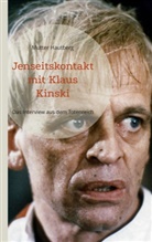 Mutter Hautberg - Jenseitskontakt mit Klaus Kinski