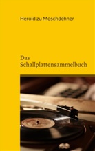 Herold Zu Moschdehner - Das Schallplattensammelbuch