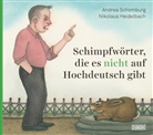 Nikolaus Heidelbach, Andrea Schomburg, Nikolaus Heidelbach - Schimpfwörter, die es nicht auf Hochdeutsch gibt