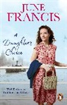 JUNE FRANCIS, Francis June - A Daughter's Choice