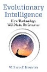 W Russell Neuman, W. Russell Neuman, W. Russell Neuman - Evolutionary Intelligence