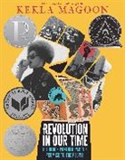 Kekla Magoon - Revolution in Our Time: The Black Panther Party s Promise to the Peopl