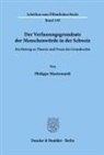 Philippe Mastronardi - Der Verfassungsgrundsatz der Menschenwürde in der Schweiz.