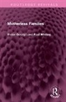 Victor George, Victor Wilding George, George Victor, Profesor Paul Wilding - Motherless Families