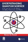 Steven M. Pascal - Understanding Quantum Science