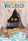 Penny Mcfarlane, McFarlane Penny, Rebecca Jarvis, Jarvis Rebecca - Who''s Afraid of the Monster?