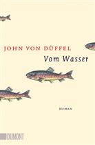 John von Düffel - Vom Wasser