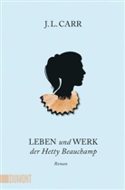 J. L. Carr - Leben und Werk der Hetty Beauchamp