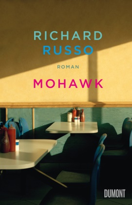 Richard Russo - Mohawk - Roman