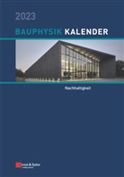 Nabil A. Fouad, Nabil A Fouad, Nabil A. Fouad - Bauphysik-Kalender: Bauphysik-Kalender 2023