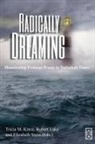 Tricia M. Kress, Robert Lake, Elizabeth Stein - Radically Dreaming