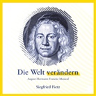 Helwig Wegner-Nord - Die Welt verändern - August Hermann Francke Musical (Hörbuch)