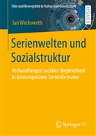 Jan Weckwerth - Serienwelten und Sozialstruktur