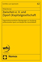 Philip Brenner - Zwischen e. V. und (Sport-)Kapitalgesellschaft