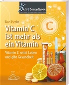 Karl em. habil Hecht, Karl Hecht, Karl (Prof. em. Prof. Dr. med. habil) Hecht, Karl Prof em Prof Dr med habil Hecht, Karl Prof. em. Prof. Dr. med. habil Hecht - Vitamin C ist mehr als ein Vitamin
