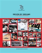 Stefan Bogner, Frank Jung, Dr. Ing. h.c. F. Porsche AG, Edwin Baaske - Driven by Dreams