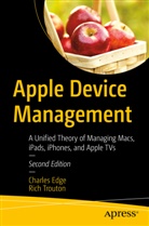 Charles Edge, Rich Trouton - Apple Device Management