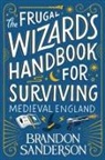 Anonymous, Brandon Sanderson - The Frugal Wizard's Handbook for Surviving Medieval England