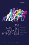 Andrew W. Lo, Andrew W. (Charles E. And Susan T. Harris Prof Lo, Ruixun Zhang - Adaptive Markets Hypothesis
