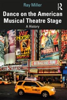 Ray Miller, Miller Ray - Dance on the American Musical Theatre Stage
