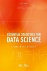 Mu Zhu, Mu (Professor Zhu - Essential Statistics for Data Science