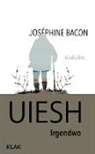 Joséphine Bacon - Uiesh. Irgendwo