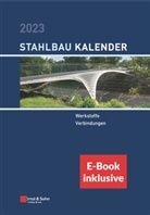 Ulrike Kuhlmann - Stahlbau-Kalender 2023, m. 1 Buch, m. 1 E-Book, 2 Teile