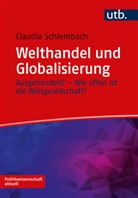 Claudia Schlembach, Claudia (Dr.) Schlembach - Welthandel und Globalisierung