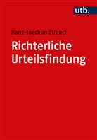 Hans-Joachim Strauch, Hans-Joachim (Prof. Dr.) Strauch - Richterliche Urteilsfindung