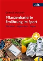 Dominik Machner - Pflanzenbasierte Ernährung im Sport