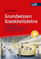 Paul Weber - Grundwissen Krankheitslehre