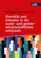 Eva-Maria Rottlaender - Diversität und Inklusion in der sozial- und geisteswissenschaftlichen Lehrpraxis