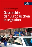 Guido Thiemeyer, Guido (Prof. Dr.) Thiemeyer - Geschichte der Europäischen Integration