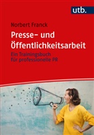 Norbert Franck, Norbert (Dr.) Franck - Presse- und Öffentlichkeitsarbeit