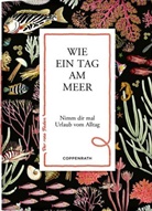 Wie ein Tag am Meer