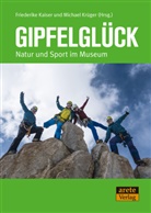 Friederike Kaiser, Krüger, Michael Krüger - Gipfelglück