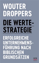 Wouter Droppers - Die Werte-Strategie