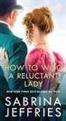 Sabrina Jeffries, Sabrina Jeffries - How to Woo a Reluctant Lady
