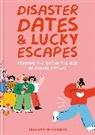 Tess Smith-Roberts - Disaster Dates and Lucky Escapes